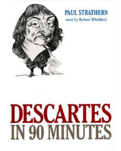 Descartes in 90 Minutes