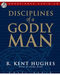 Disciplines of a Godly Man