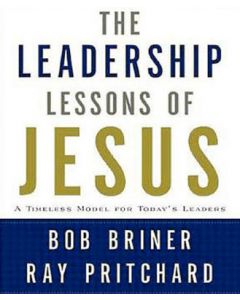 The Leadership Lessons of Jesus