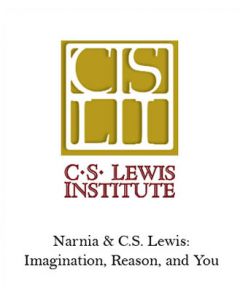 Narnia & C.S. Lewis: Imagination, Reason, and You