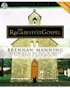 The Ragamuffin Gospel