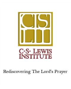 Rediscovering The Lord's Prayer