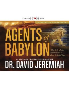 Agents of Babylon: What the Prophecies of Daniel Tell Us about the End of Days