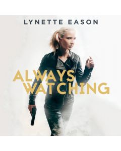 Always Watching (Elite Guardians, Book #1)