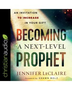 Becoming a Next-Level Prophet