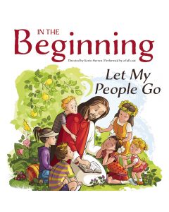 In the Beginning: Let My People Go