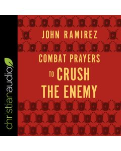 Combat Prayers to Crush the Enemy