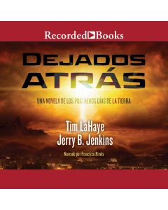 Dejados atras (Left Behind) (Left Behind, Book #1)