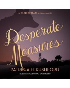 Desperate Measures (The Jennie McGrady Mysteries, Book #11)