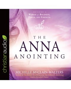 The Anna Anointing