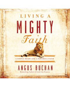 Living a Mighty Faith