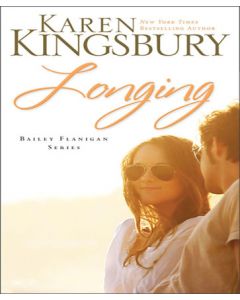 Longing (Bailey Flanigan Series, Book #3)