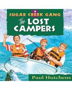 The Lost Campers (Sugar Creek Gang, Book #4)