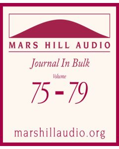 Mars Hill Audio Journal in Bulk, Volumes 75-79