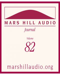 Mars Hill Audio Journal, Volume 82