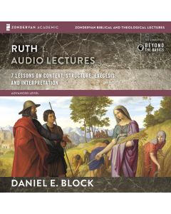 Ruth: Audio Lectures (Zondervan Biblical and Theological Lectures)