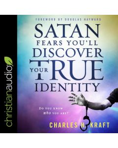 Satan Fears You'll Discover Your True Identity: Do You Know Who You Are?