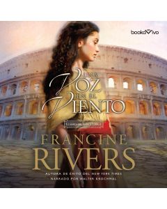 Una a voz en el viento (A Voice in the Wind) (La marca del Leon, Book #1)